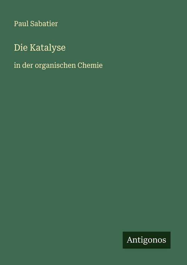 Die Katalyse - Paul Sabatier (Buch)