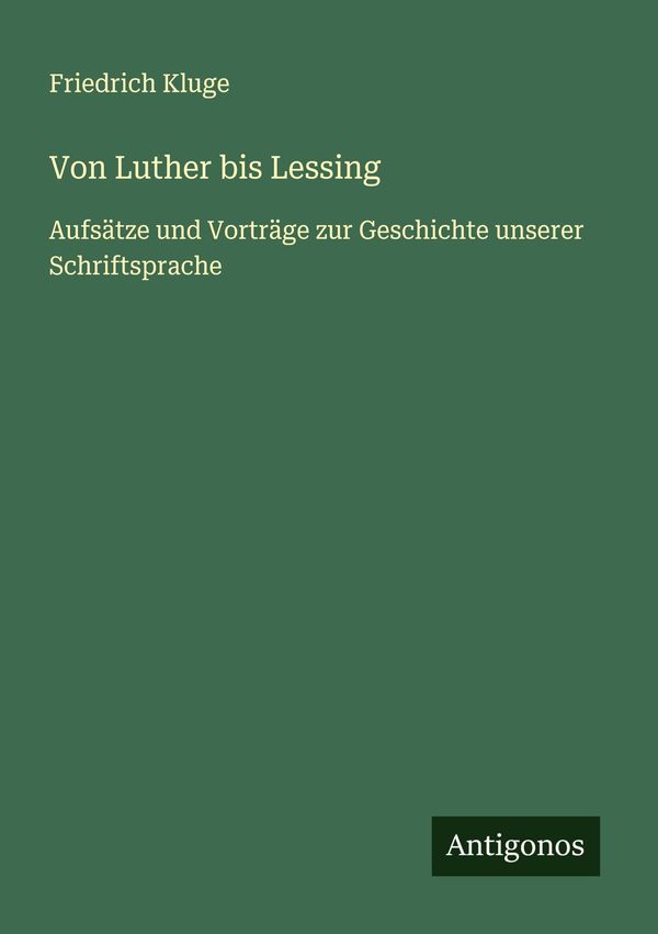 Von Luther bis Lessing - Friedrich Kluge (Buch)