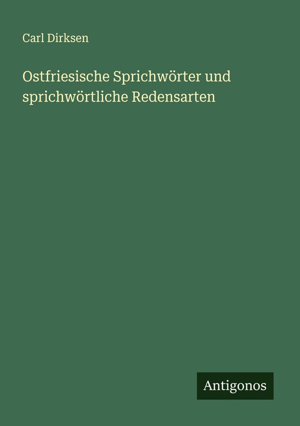 Ostfriesische Sprichwörter und sprichwörtliche Redensarten (Buch)