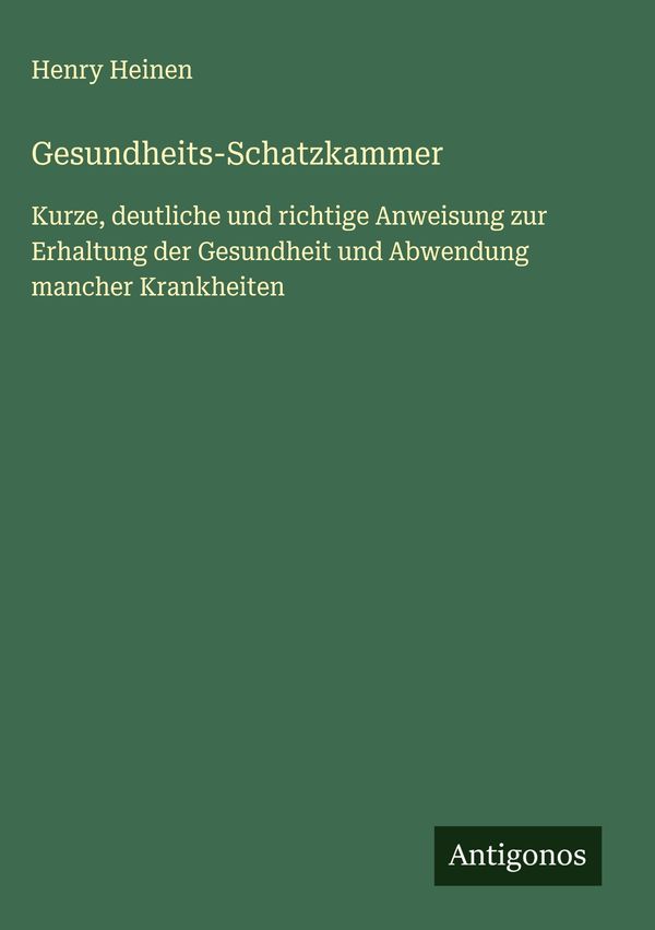 Gesundheits-Schatzkammer - Henry Heinen (Buch)