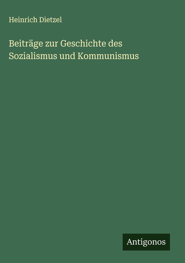Beiträge zur Geschichte des Sozialismus und Kommunismus (Buch)