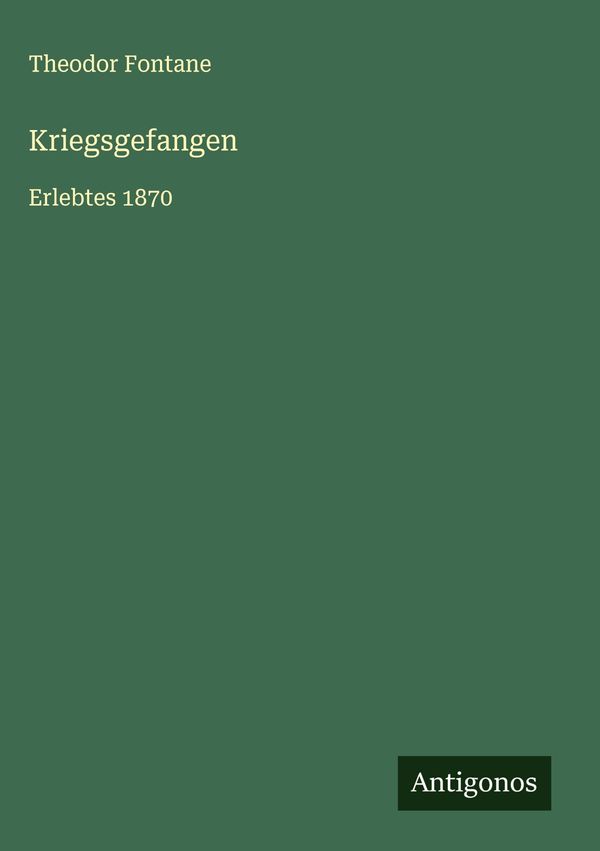 Kriegsgefangen - Theodor Fontane (Buch)
