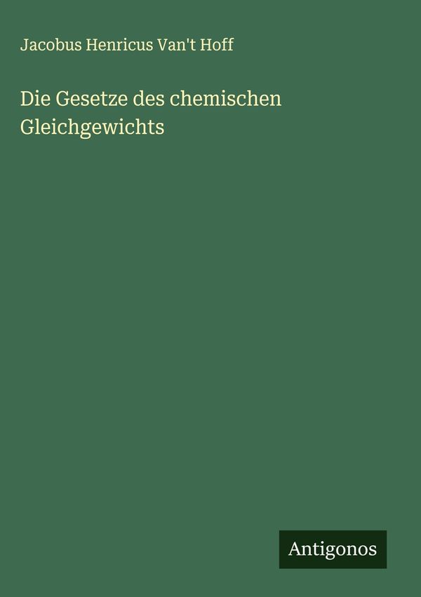 Die Gesetze des chemischen Gleichgewichts (Buch)