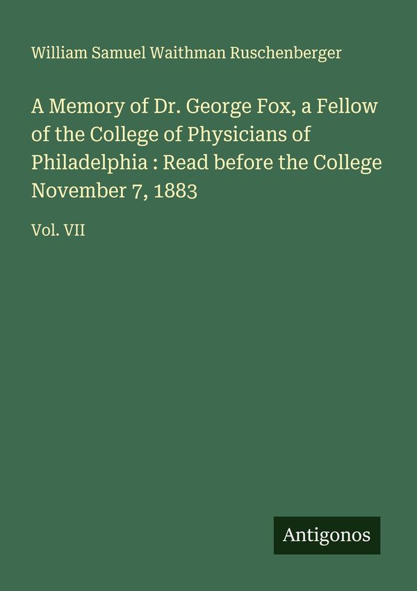 A Memory of Dr. George Fox, a Fellow of the College of Physicians o...