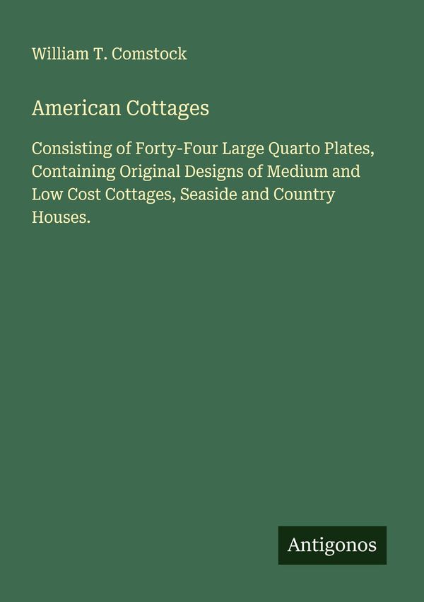 American Cottages - William T. Comstock (Buch)
