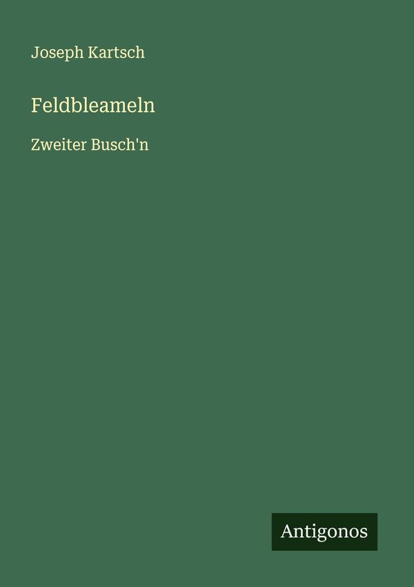 Feldbleameln - Joseph Kartsch (Buch)
