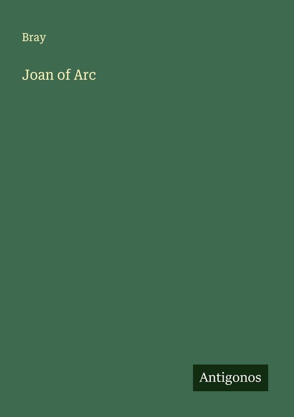 Joan of Arc - Bray (Buch)