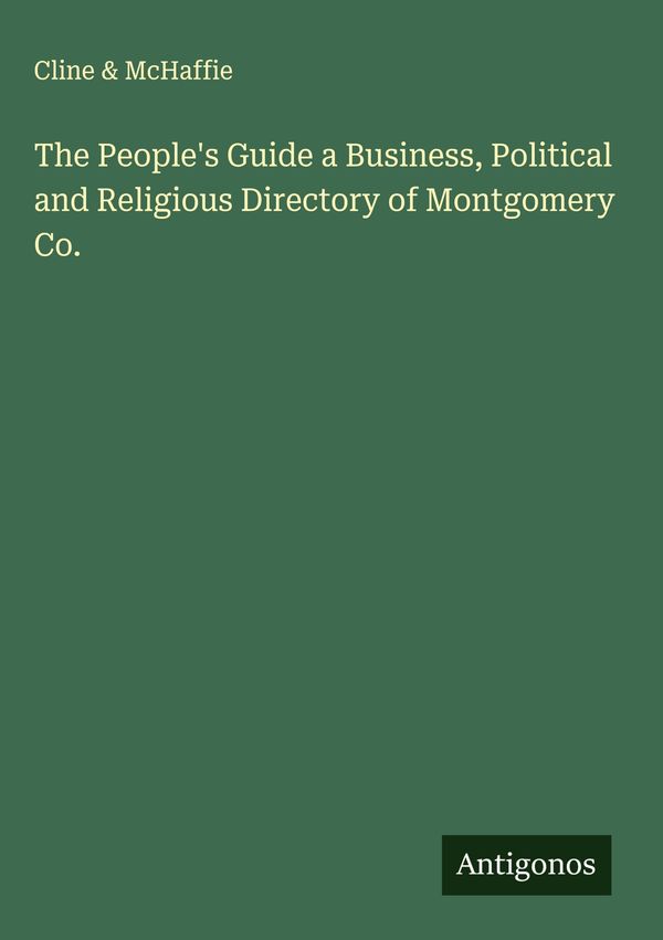 The Peoples Guide a Business, Political and Religious Directory of...