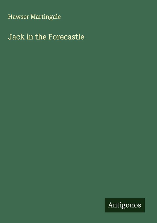 Jack in the Forecastle - Hawser Martingale (Buch)