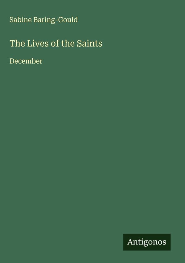 The Lives of the Saints - Sabine Baring-Gould (Buch)