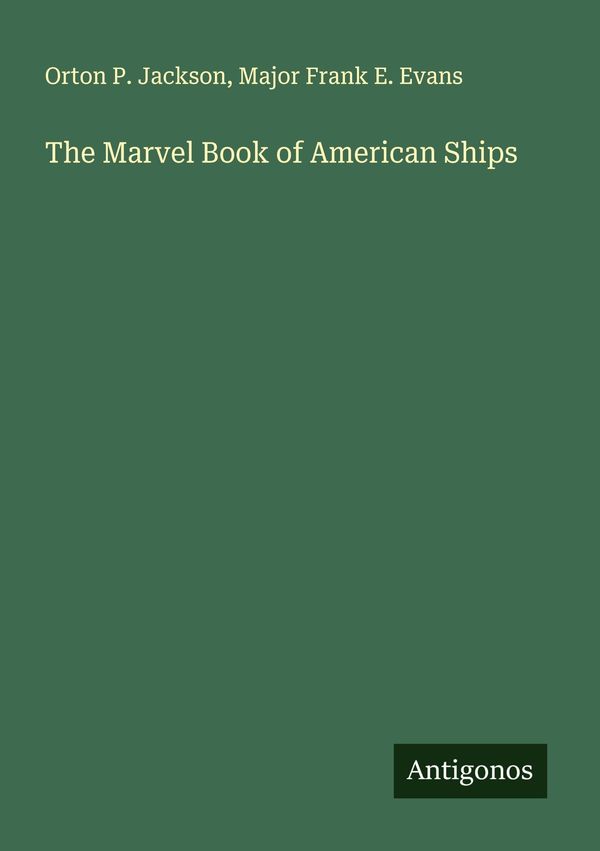 The Marvel Book of American Ships - Orton P. Jackson (Buch)