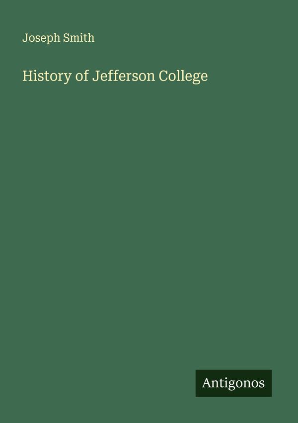 History of Jefferson College - Joseph Smith (Buch)