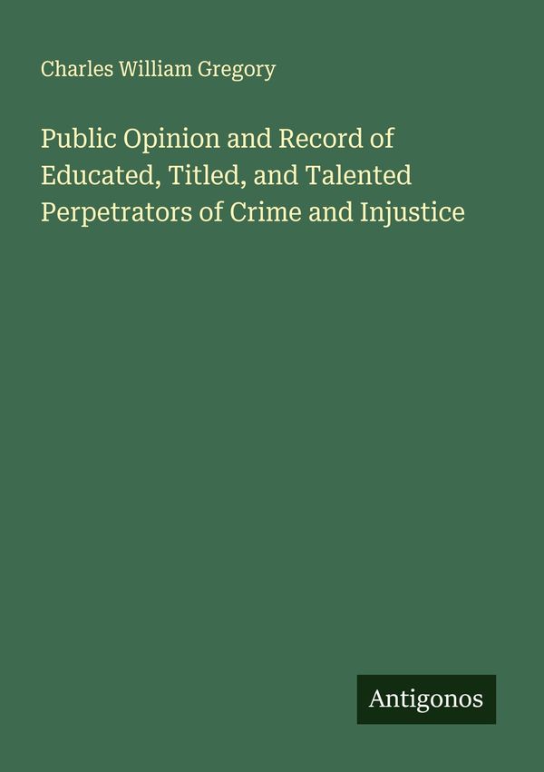 Public Opinion and Record of Educated, Titled, and Talented Perpetr...
