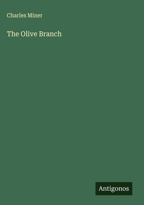 The Olive Branch - Charles Miner (Buch)