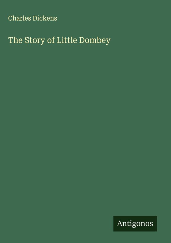 The Story of Little Dombey - Charles Dickens (Buch)