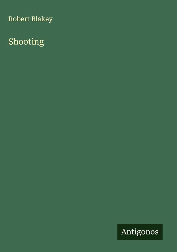 Shooting - Robert Blakey (Buch)