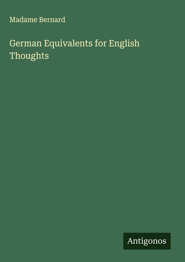 German Equivalents for English Thoughts - Madame Bernard (Buch)