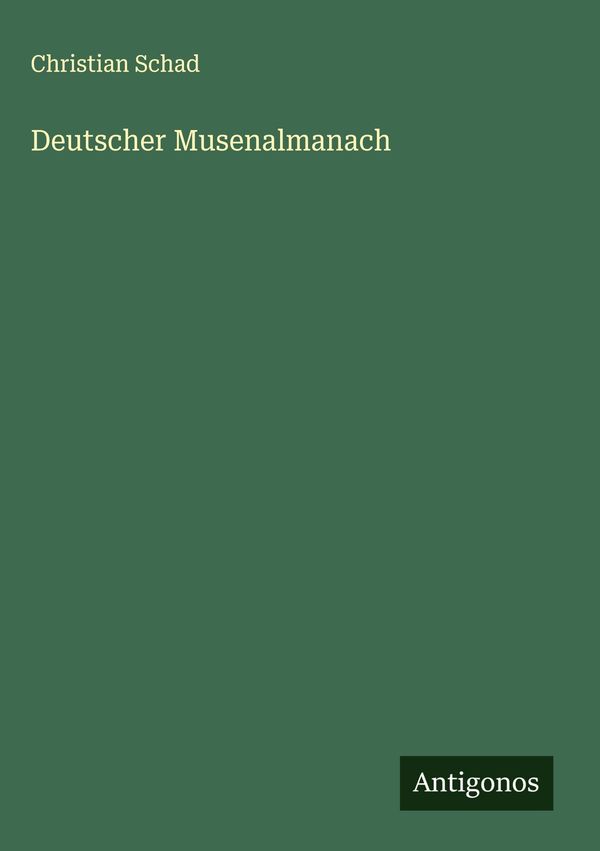 Deutscher Musenalmanach - Christian Schad (Buch)