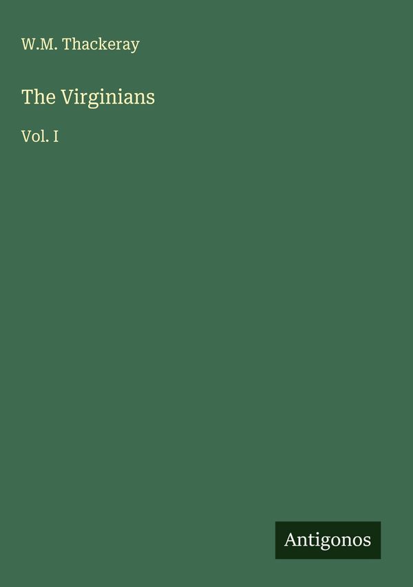 The Virginians - W. M. Thackeray (Buch)