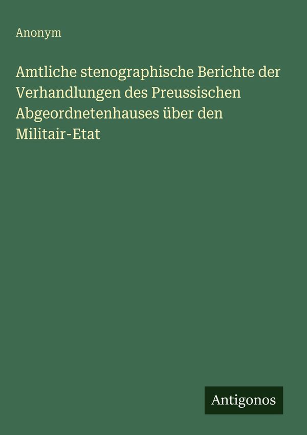 Amtliche stenographische Berichte der Verhandlungen des Preussische...