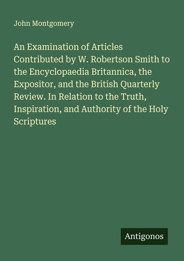 An Examination of Articles Contributed by W. Robertson Smith to the...