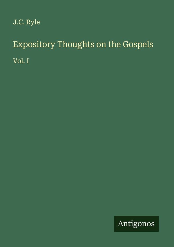 Expository Thoughts on the Gospels - J. C. Ryle (Buch)
