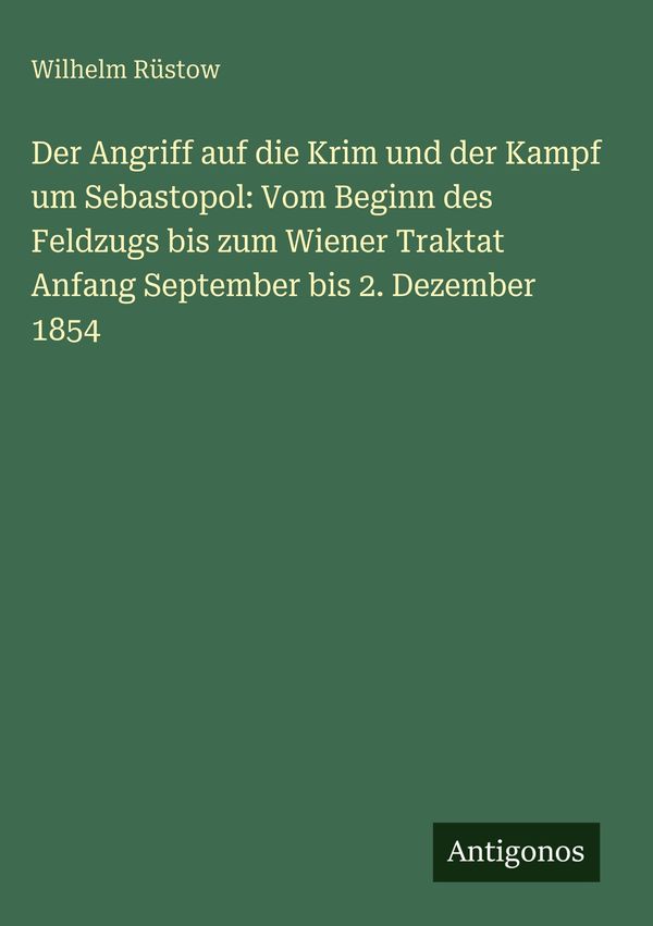 Der Angriff auf die Krim und der Kampf um Sebastopol: Vom Beginn de...