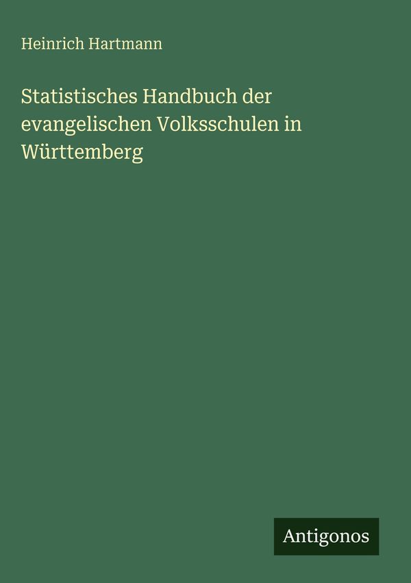 Statistisches Handbuch der evangelischen Volksschulen in Württember...