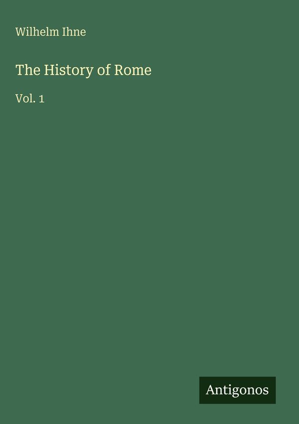 The History of Rome - Wilhelm Ihne (Buch)