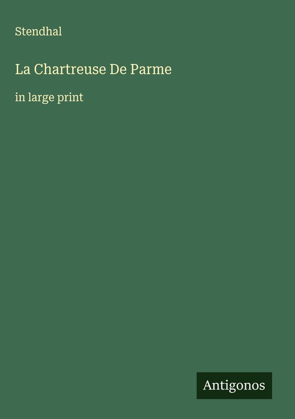 La Chartreuse De Parme - Stendhal (Buch)