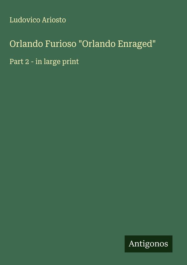 Orlando Furioso "Orlando Enraged" - Ludovico Ariosto (Buch)