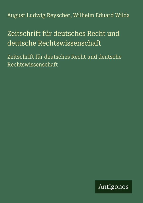 Zeitschrift für deutsches Recht und deutsche Rechtswissenschaft (Buch)