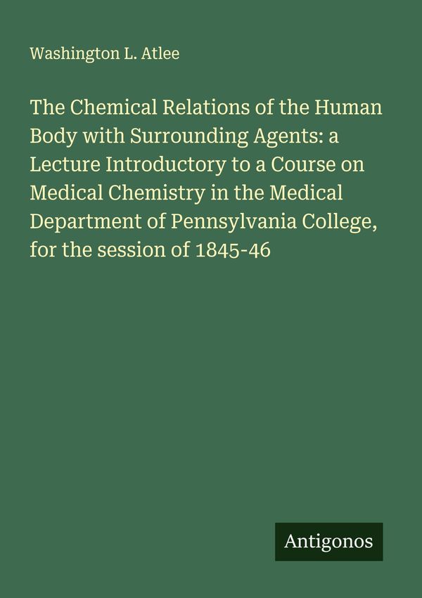 The Chemical Relations of the Human Body with Surrounding Agents: a...