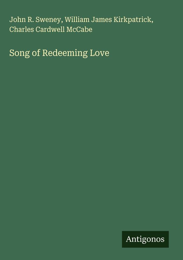 Song of Redeeming Love - John R. Sweney (Buch)