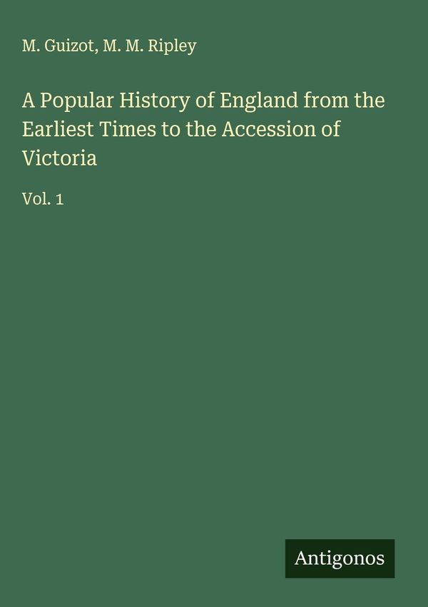 A Popular History of England from the Earliest Times to the Accessi...