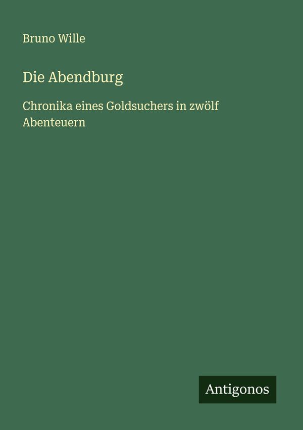 Die Abendburg - Bruno Wille (Buch)