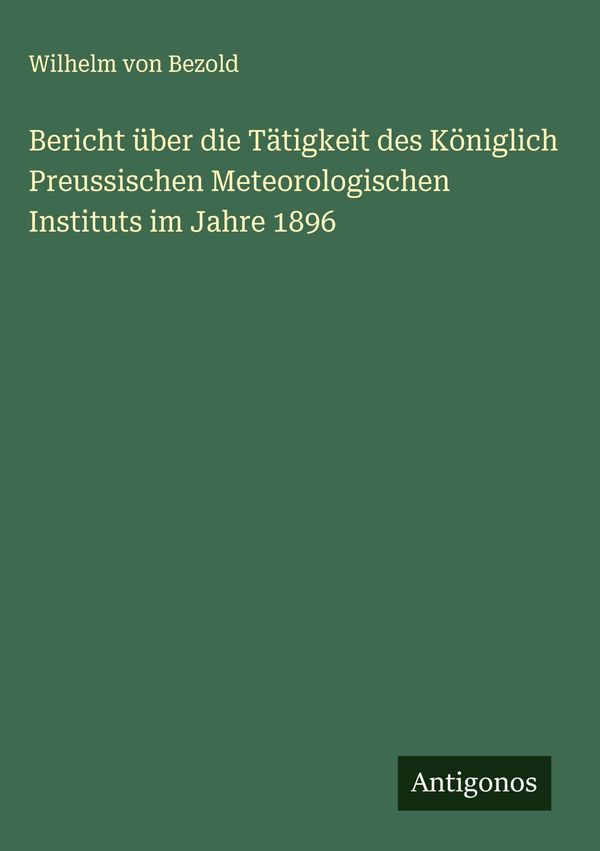 Bericht über die Tätigkeit des Königlich Preussischen Meteorologisc...
