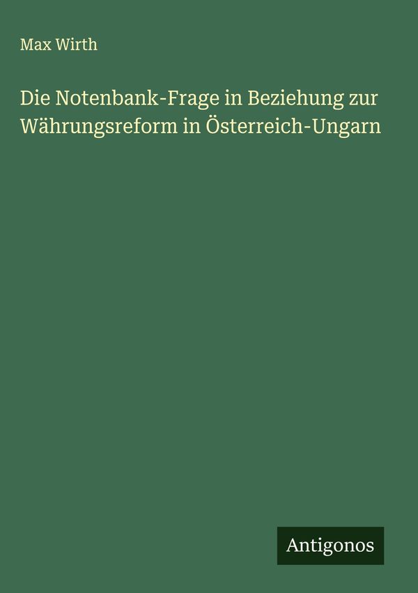 Die Notenbank-Frage in Beziehung zur Währungsreform in Österreich-U...