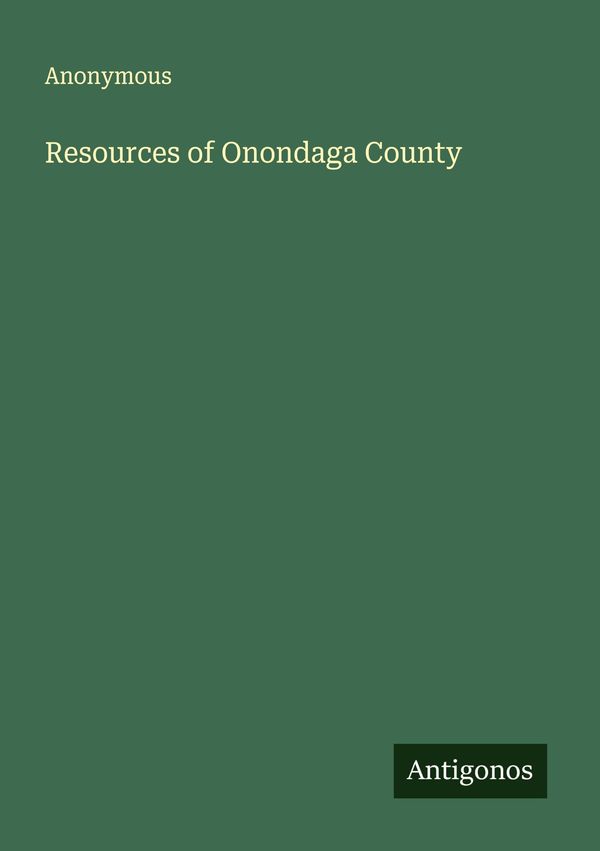 Resources of Onondaga County - Anonymous (Buch)