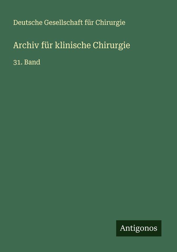 Archiv für klinische Chirurgie - Deutsche Gesellschaft für Chirurgie