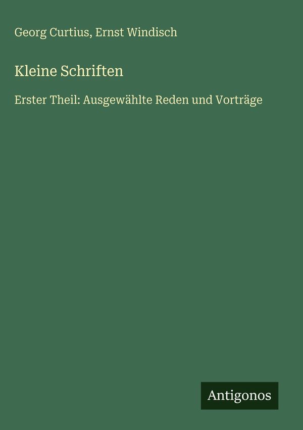 Kleine Schriften - Georg Curtius (Buch)
