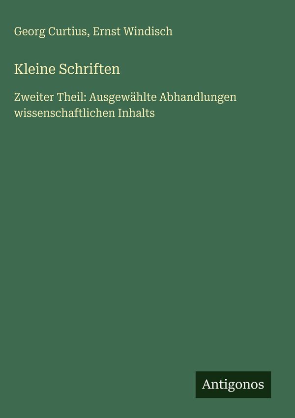 Kleine Schriften - Georg Curtius (Buch)