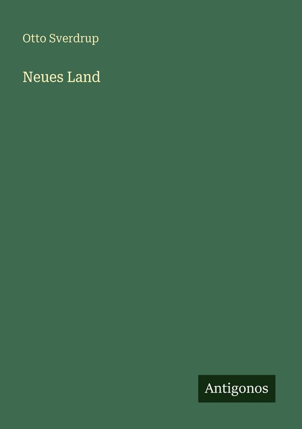 Neues Land - Otto Sverdrup (Buch)