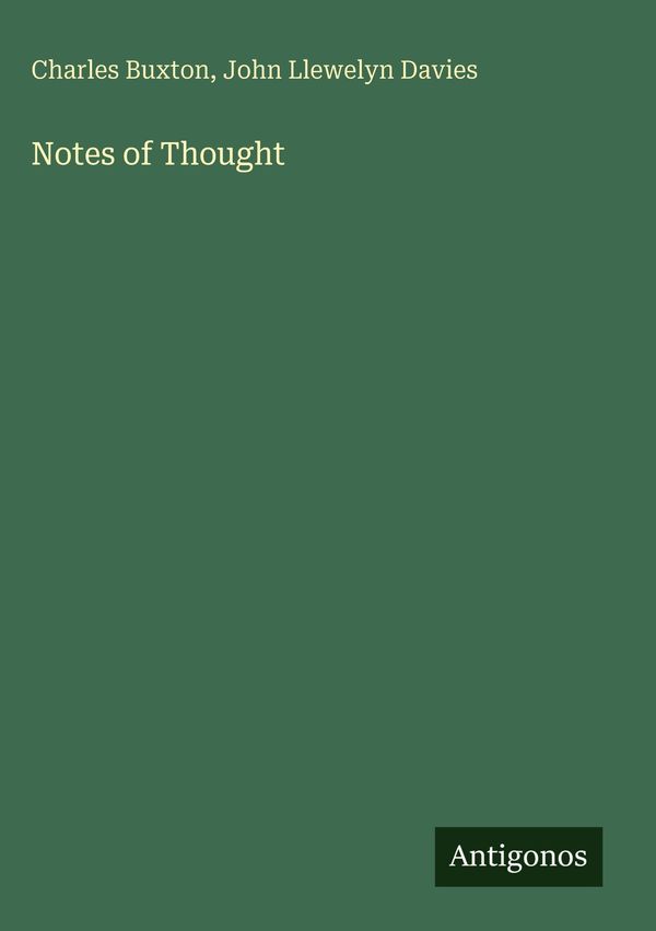 Notes of Thought - Charles Buxton (Buch)