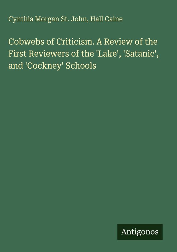 Cobwebs of Criticism. A Review of the First Reviewers of the Lake...