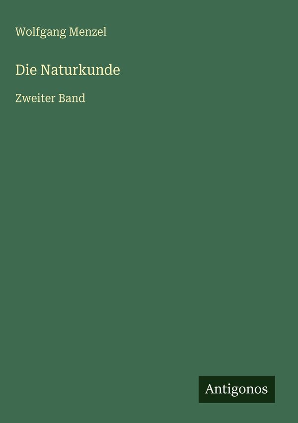 Die Naturkunde - Wolfgang Menzel (Buch)