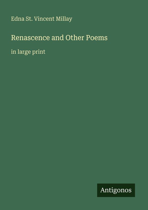 Renascence and Other Poems - Edna St. Vincent Millay (Buch)