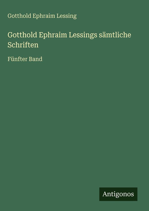 Gotthold Ephraim Lessings sämtliche Schriften (Buch)