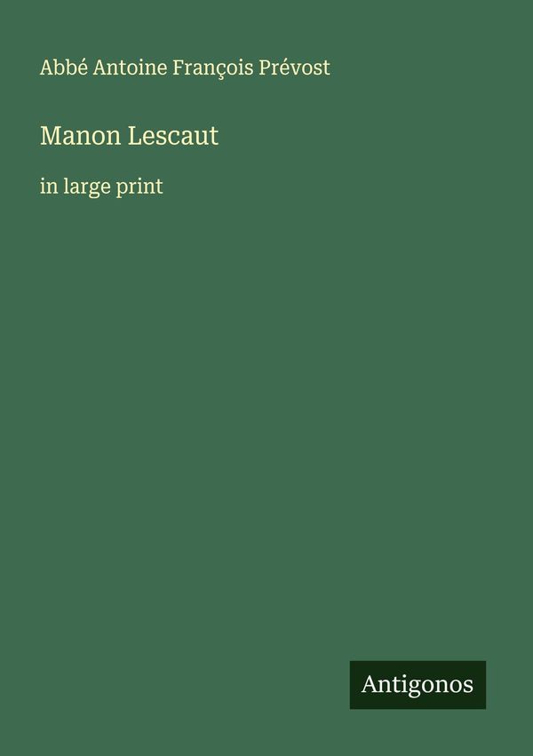 Manon Lescaut - Abbé Antoine François Prévost (Buch)