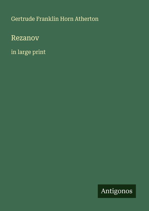 Rezanov - Gertrude Franklin Horn Atherton (Buch)